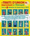 Les Traits d'Union improvisent - 