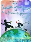 Justin Pourquoi et la formule du bonheur - 