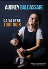 Audrey Baldassare dans Ça va être tout noir - 