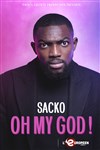 Sacko dans Oh my god ! - 