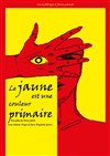 Le jaune est une couleur primaire - 