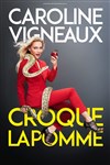 Caroline Vigneaux dans Croque la pomme - 