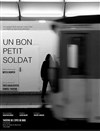 Un Bon Petit Soldat - 