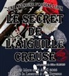 Le secret de l'aiguille creuse - 