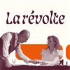 La Révolte - 