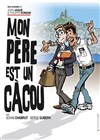 Mon père est un cacou - 