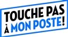 Touche pas à mon poste - 