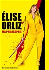 Elise Orliz dans Ma philosophie - 