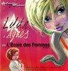 Lilith et Agnès ou l'école des femmes - 