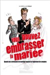 Vous pouvez embrasser la mariée - 