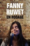 Fanny Ruwet | En rodage - 