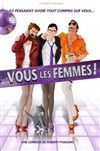 Vous les femmes ! - 