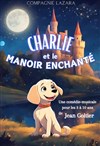 Charlie et le manoir enchanté - 