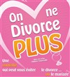 On ne divorce plus - 