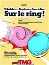 Tchekhov, Feydeau, Courteline, sur le ring ! - 