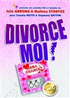 Divorce-moi ! - 