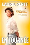 Laurie Peret dans Spectacle alimentaire en attendant la pension - 