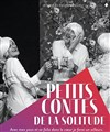 Petits contes de la solitude - 