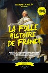 La folle histoire de France - 