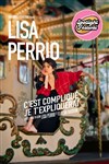 Lisa Perrio dans C'est compliqué, je t'expliquerai - 