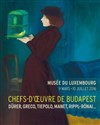 Les chefs-d'oeuvre de Budapest - 