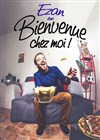 Ezan dans Bienvenue chez moi - 