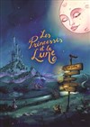 Les Princesses et la Lune - 