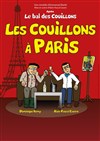 Les couillons à Paris - 