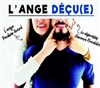 L'ange déçu(e) - 