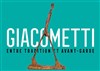 Visite guidée de l'exposition : Giacometti, entre tradition et avant-garde au musée Maillol | par Michel Lhéritier - 