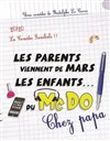 Les parents viennent de Mars, les enfants du Mcdo ! (chez papa) - 