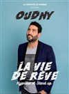 Djamel Oudny dans La vie de rêve - 