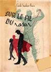 Sur le fil du rasoir - 