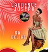 Laurence Joseph dans Ka Déliré - 