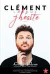 Clément Lanoue dans J'hésite - 