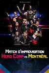 Hero Corp vs Montreal - 