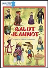 Salut Jeannot - 