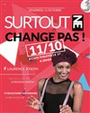 Laurence Joseph dans Surtout ne change pas - 