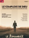 Le complexe de Dieu - 