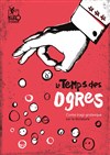 Le temps des ogres - 