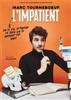 Marc Tourneboeuf dans L'Impatient - 