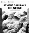 Je viens d'un pays de neige - 