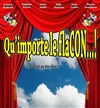 Qu'importe le flacon - 