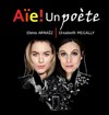 Aïe! Un poète - 