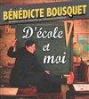 Bénédicte Bousquet dans D'école et moi - 