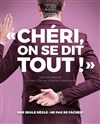 Chéri, on se dit tout ! - 