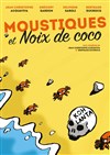 Moustiques et Noix de coco - 