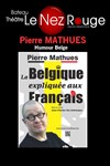 Pierre Mathues dans La Belgique expliquée aux Français - 