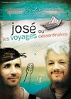 José ou les voyages extraordinaires - 