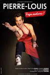 Pierre-Louis dans Papa moderne ? - 